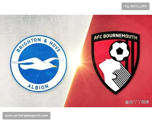 伯恩茅斯逆转击败布莱顿豪取三连胜黑马姿态强势杀入英超前四 伯恩茅斯逆转击败布莱顿豪取三连胜黑马姿态强势杀入英超前四